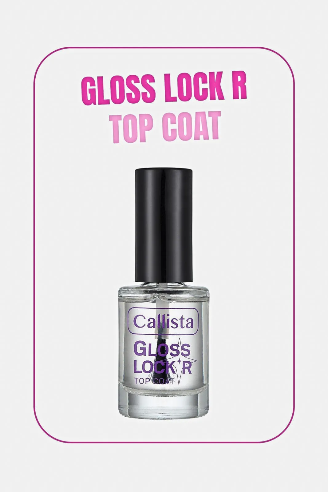 Callista Gloss Lock Top Coat 9ml